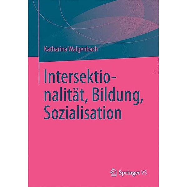 Intersektionalität, Bildung, Sozialisation, Katharina Walgenbach