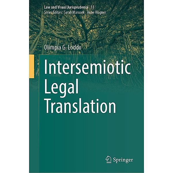 Intersemiotic Legal Translation / Law and Visual Jurisprudence Bd.11, Olimpia G. Loddo