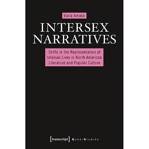 Intersex Narratives / Queer Studies Bd.12, Viola Amato (verst.
