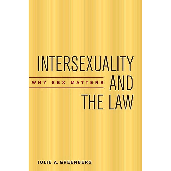 Intersexuality and the Law, Julie A. Greenberg