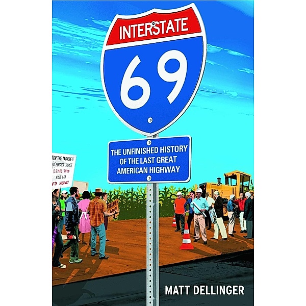 Interstate 69, Matt Dellinger