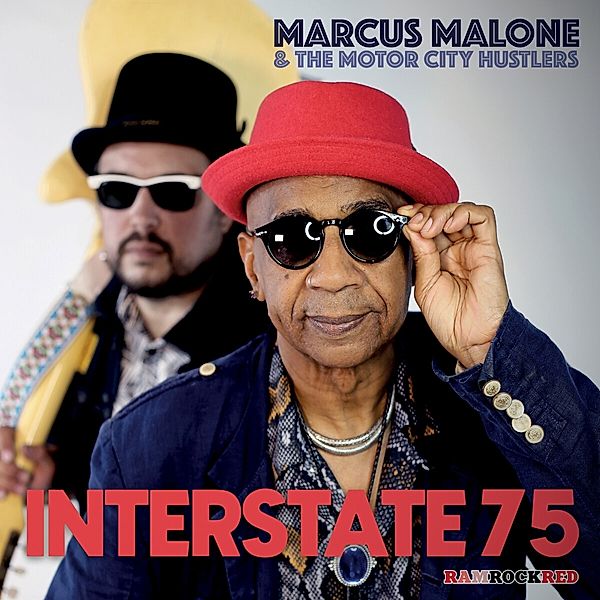 Interstate 75, Marcus Malone & The Motor City Hustlers