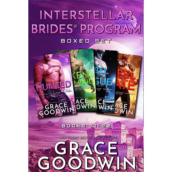 Interstellar Brides® Program Boxed Set: Books 17-20, Grace Goodwin