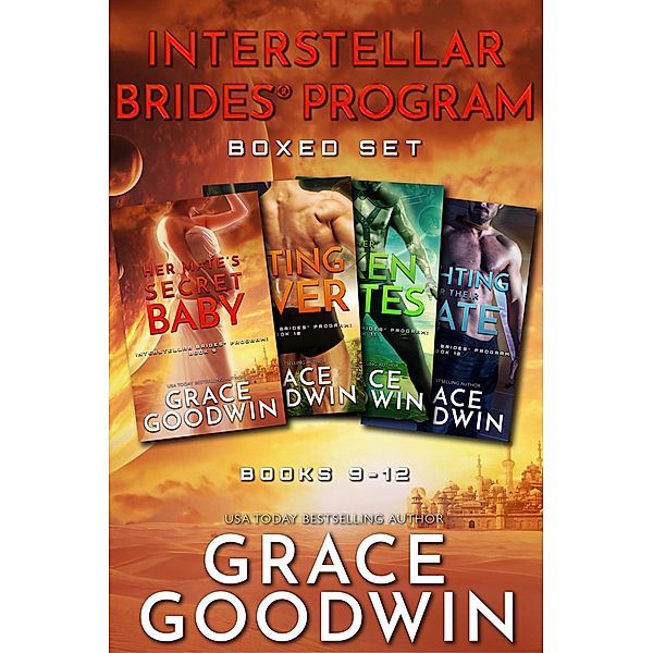 Interstellar Brides® Program Boxed Set: Books 9-12, Grace Goodwin