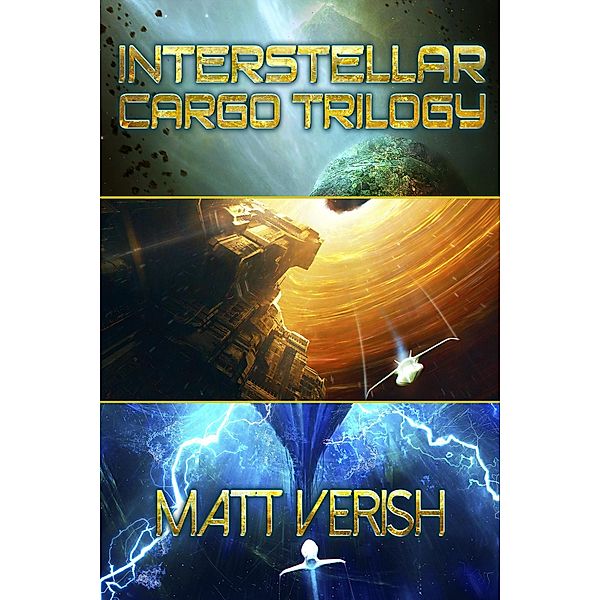 Interstellar Cargo Omnibus: ICARUS, DAEDALUS, and LAZARUS / Interstellar Cargo, Matt Verish