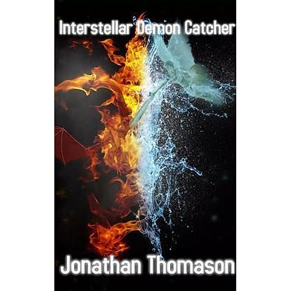 Interstellar Demon Catcher / Jonathan Thomason, Jonathan Thomason
