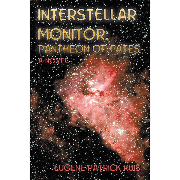 Interstellar Monitor: Pantheon of Fates, Eugene Patrick Ruisi