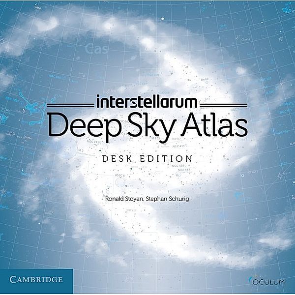 interstellarum Deep Sky Atlas Desk Edition, Ronald Stoyan, Stephan Schurig