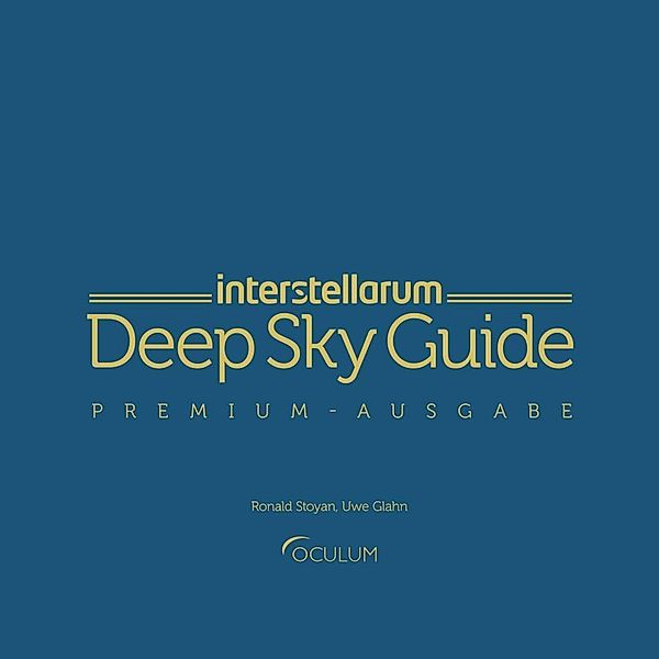 interstellarum Deep Sky Guide, Ronald Stoyan, Uwe Glahn