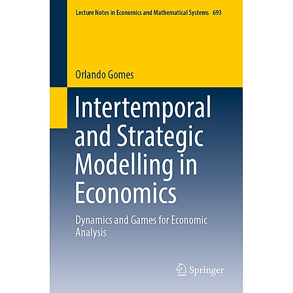 Intertemporal and Strategic Modelling in Economics, Orlando Gomes