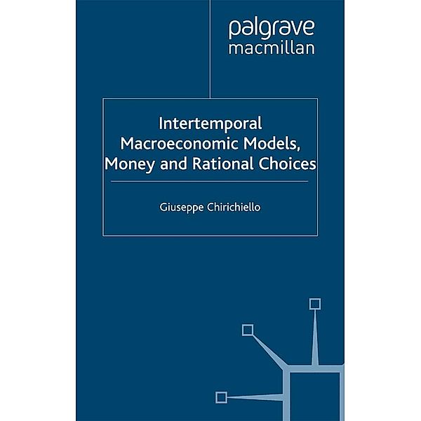 Intertemporal Macroeconomic Models, Money and Regional Choice, G. Chirichiello