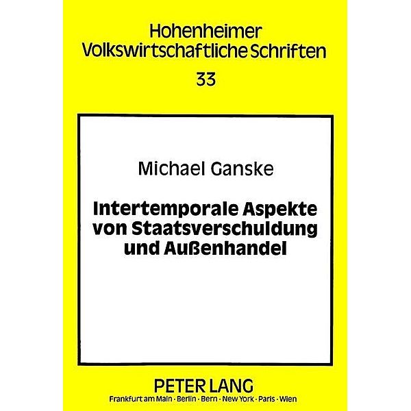 Intertemporale Aspekte von Staatsverschuldung und Außenhandel, Michael Ganske
