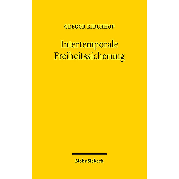 Intertemporale Freiheitssicherung, Gregor Kirchhof