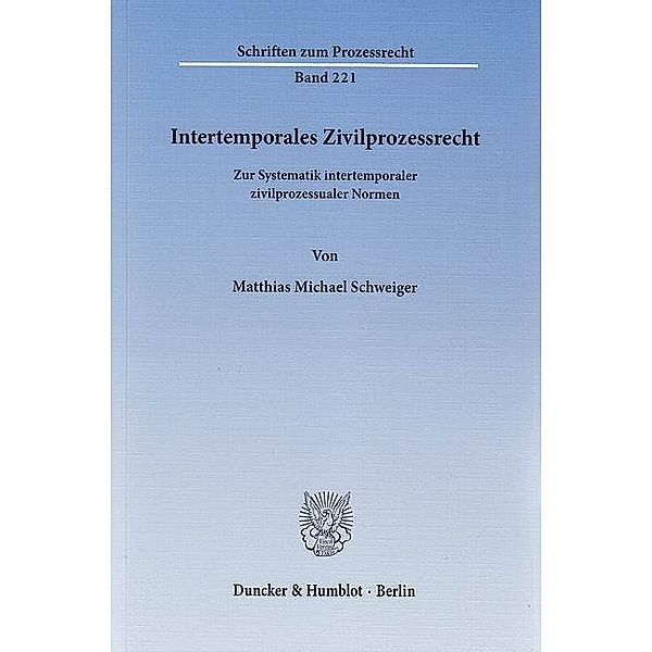 Intertemporales Zivilprozessrecht., Matthias Michael Schweiger