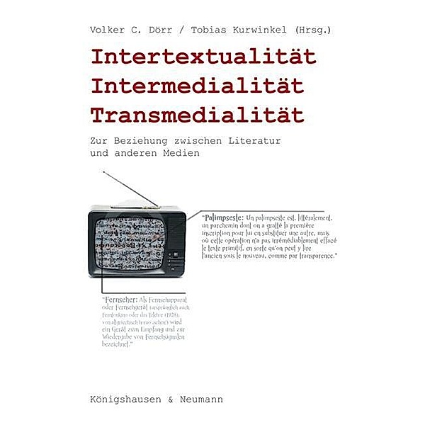 Intertextualität, Intermedialität, Transmedialität