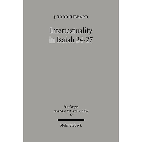 Intertextuality in Isaiah 24-27, J. Todd Hibbard