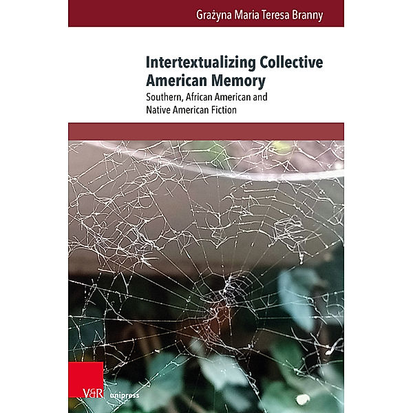 Intertextualizing Collective American Memory, Grazyna Maria Teresa Branny