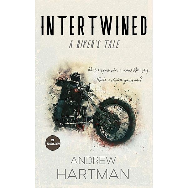 Intertwined: A Biker's Tale, Andrew Hartman