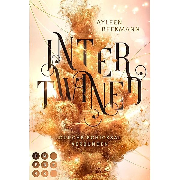 Intertwined. Durchs Schicksal verbunden / Schicksalsfäden Bd.1, Ayleen Beekmann