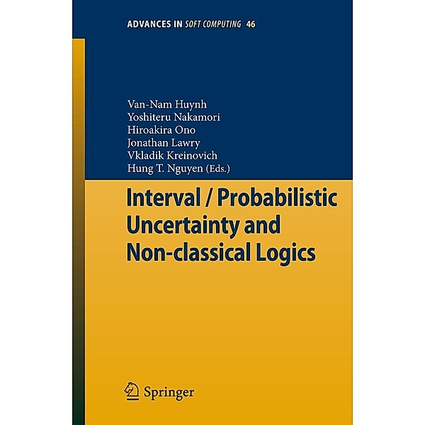 Interval / Probabilistic Uncertainty and Non-classical Logics / Advances in Intelligent and Soft Computing Bd.46