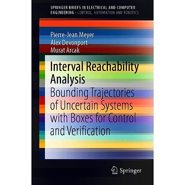Interval Reachability Analysis / SpringerBriefs in Electrical and Computer Engineering, Pierre-Jean Meyer, Alex Devonport, Murat Arcak