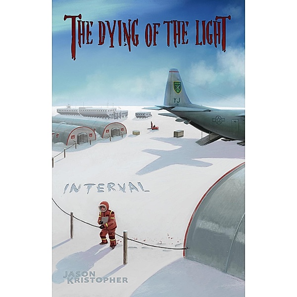 Interval (The Dying of the Light, #2) / The Dying of the Light, Jason Kristopher