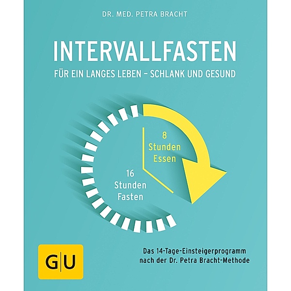 Intervallfasten / GU Ratgeber Gesundheit, Petra Bracht