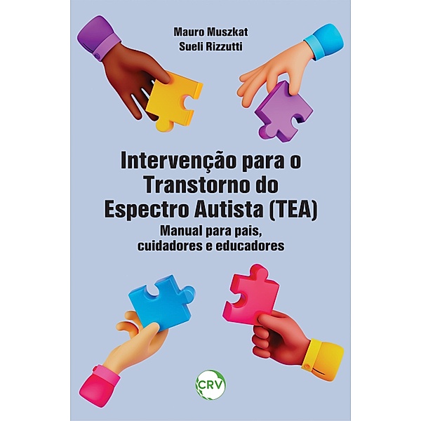 Intervenção para o transtorno do espectro autista (TEA), Mauro Muszkat, Sueli Rizzutti