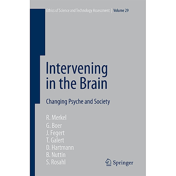 Intervening in the Brain, Reinhard Merkel, G. Boer, J. Fegert, T. Galert, D. Hartmann, Bart Nuttin, S. Rosahl