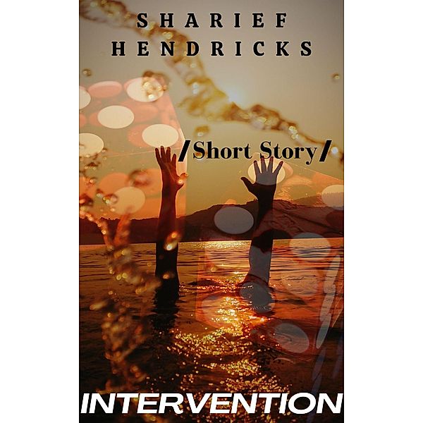 Intervention, Sharief Hendricks