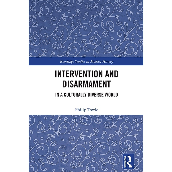 Intervention and Disarmament, Philip Towle