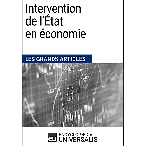 Intervention de l'État en économie, Encyclopaedia Universalis