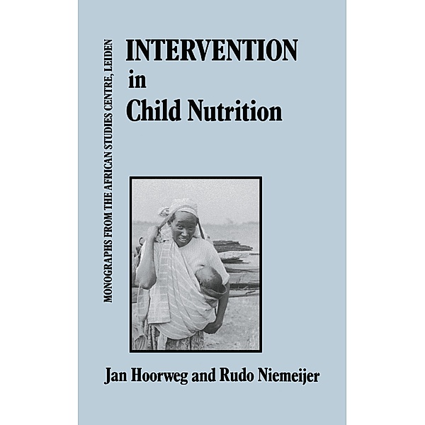 Intervention In Child Nutrition, Jan Hoorweg, Rudio Niemeijer