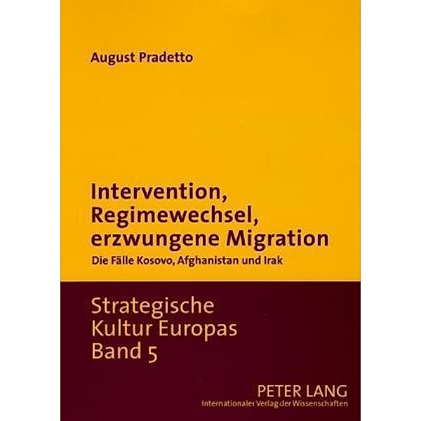 Intervention, Regimewechsel, erzwungene Migration, August Pradetto