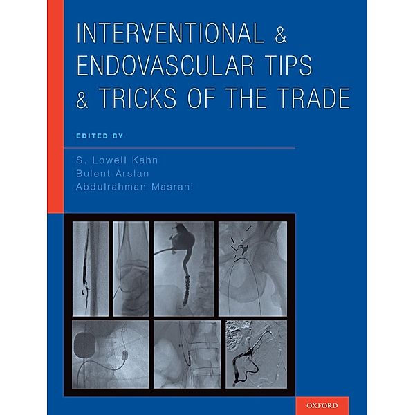 Interventional and Endovascular Tips and Tricks of the Trade