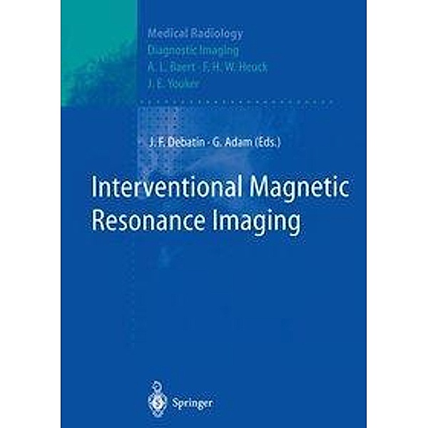 Interventional Magnetic Resonance Imaging / Medical Radiology