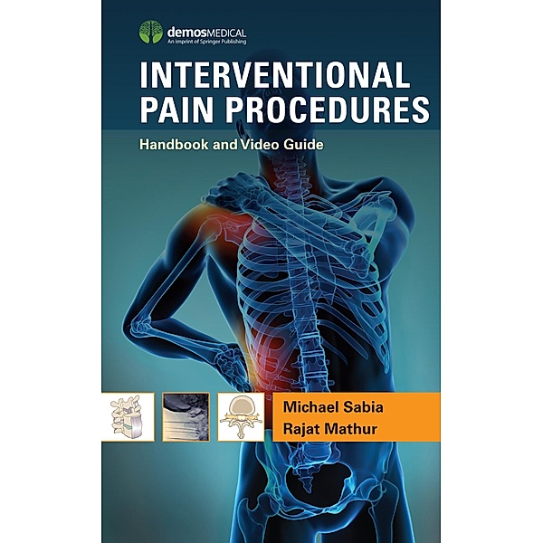 Interventional Pain Procedures, Michael Sabia, Rajat Mathur