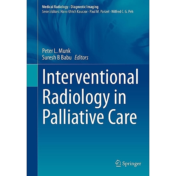 Interventional Radiology in Palliative Care / Medical Radiology