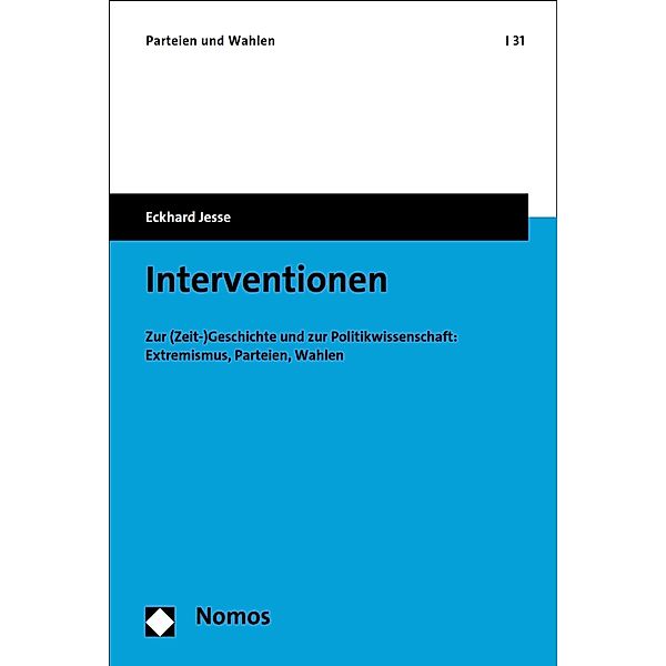 Interventionen / Parteien und Wahlen Bd.31, Eckhard Jesse