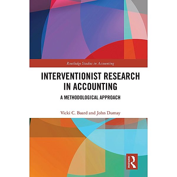 Interventionist Research in Accounting, Vicki Baard, John Dumay