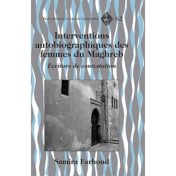Interventions autobiographiques des femmes du Maghreb, Samira Farhoud