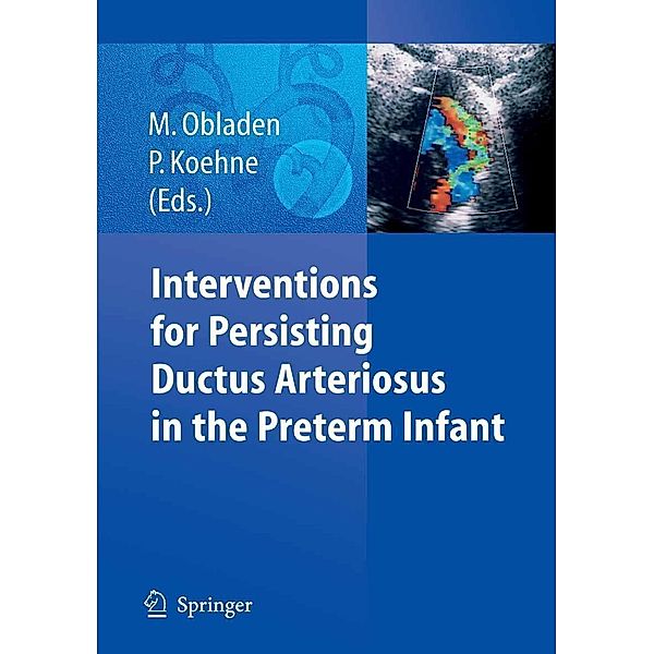 Interventions for Persisting Ductus Arteriosus in the Preterm Infant