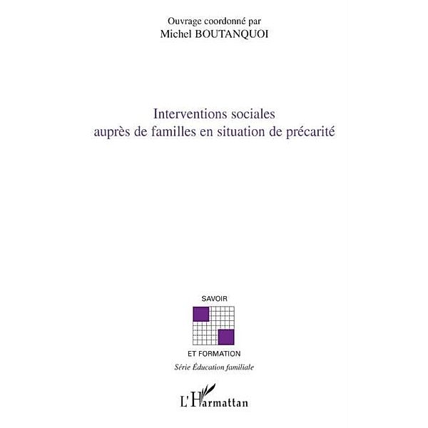 Interventions sociales aupres de familles en situation de pr / Hors-collection, Michel Boutanquoi
