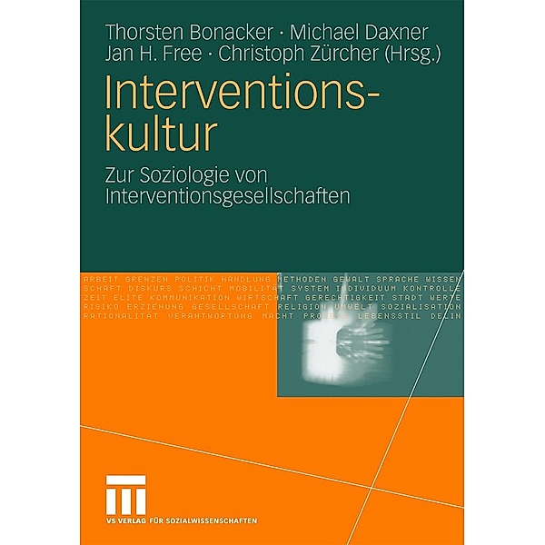 Interventionskultur, Thorsten Bonacker, Michael Daxner, Jan H. Free, Christoph Zürcher