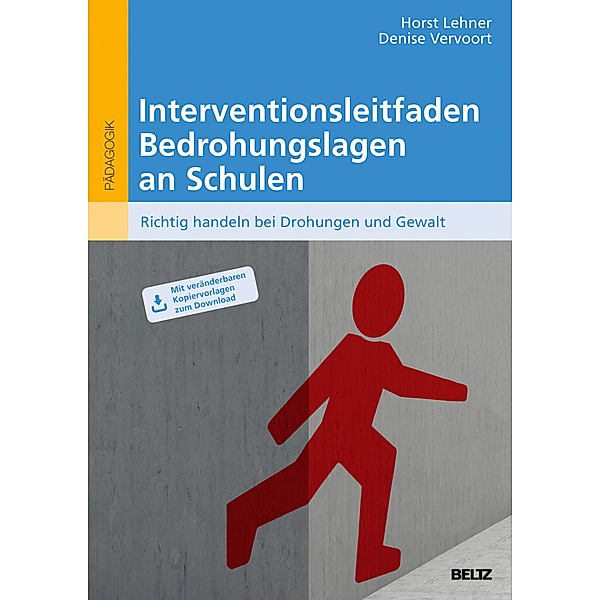 Interventionsleitfaden Bedrohungslagen an Schulen, Horst Lehner, Denise Vervoort