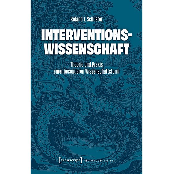 Interventionswissenschaft / Science Studies, Roland J. Schuster