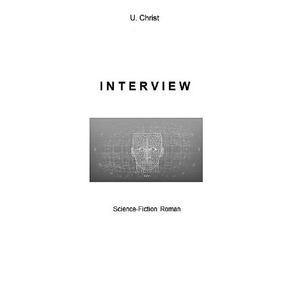 Interview, U. Christ