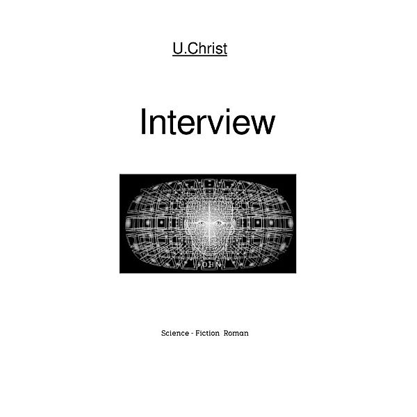 Interview, U. Christ