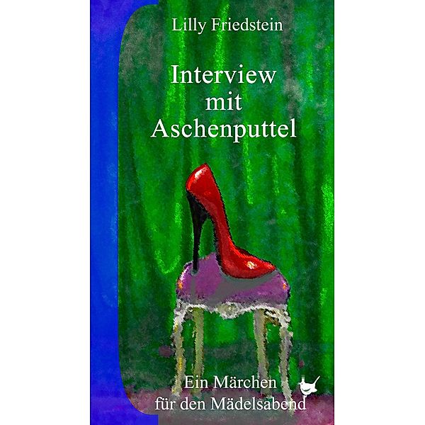 Interview mit Aschenputtel, Lilly Friedstein