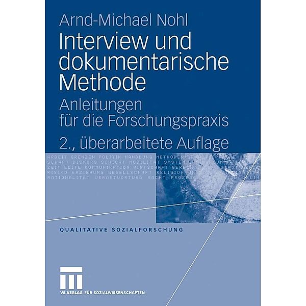 Interview und dokumentarische Methode / Qualitative Sozialforschung, Arnd-Michael Nohl